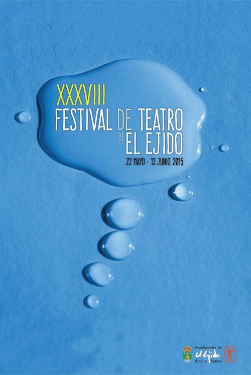 El Ejido despide este sábado su XXVI Muestra de Teatro Aficionado para subir el telón de la XXXVIII edición de su Festival de Teatro