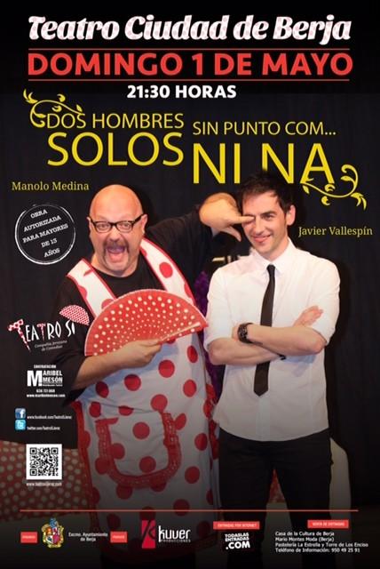 La comedia teatral “Dos hombres solos sin punto com ni ná” se representa este domingo en Berja