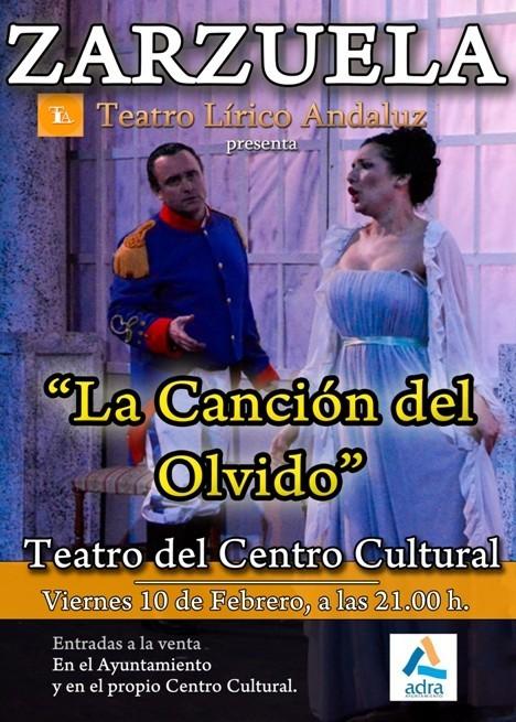 Zarzuela ‘La Canción del Olvido’ el próximo 10 de febrero en el Centro Cultural Ciudad de Adra