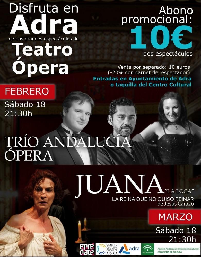 Abono promocional para disfrutar del ‘Trío Andalucía Ópera’ y ‘Juana la reina que no quiso reinar’ por sólo 10 euros