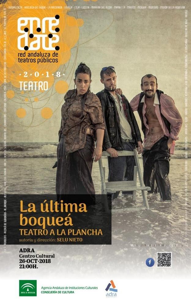 La obra de teatro 'La Última Boqueá' hará reir a los abderitanos el próximo 26 de octubre en Adra