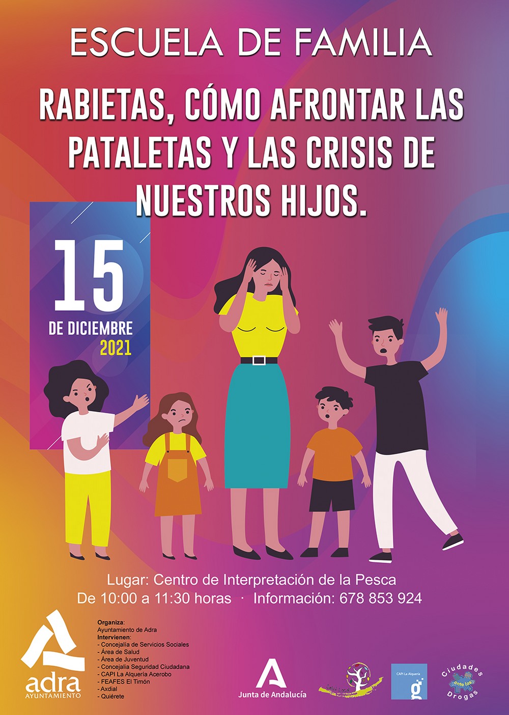 La nueva edición de la ‘Escuela de Familia’ de Adra arranca con un coloquio sobre las rabietas y cómo afrontarlas