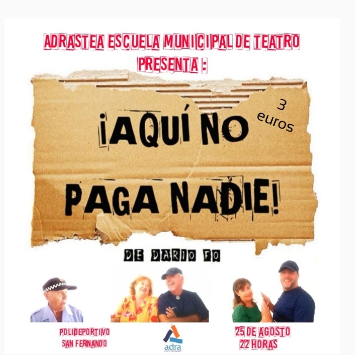 La Escuela Municipal de Teatro de Adra presenta este jueves la obra ‘¡Aquí no paga nadie!’